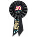 40 It's the Big One Birthday Rosette