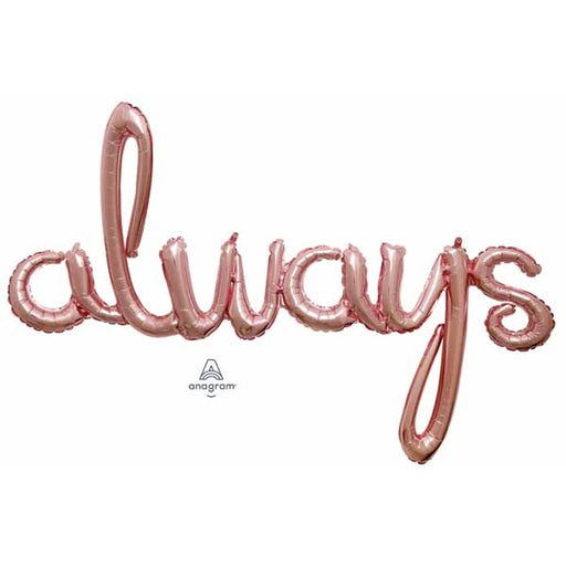Always Rose Gold Script Balloon
