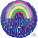 Miss You Raindrops 18" Round Foil Balloon