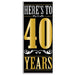 Here's To 40 Years Door Cover Elegant Decor for a Milestone Celebration (1/Pk)