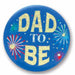 "Dad To Be Satin Buttons - Pack Of 6 (2" Diameter)"