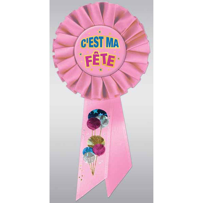 Deluxe Rosette For Special Occasions: C'Est Ma Fete