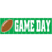 "Game Day Sign Banner - 5'X21""