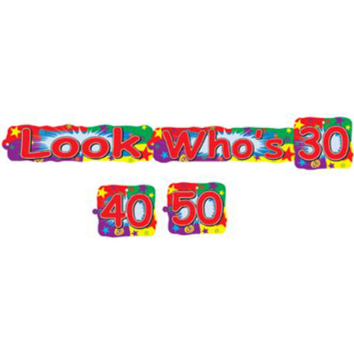 Look Who's (30/40/50) Streamer Vibrant Celebration Banner (3/Pk)