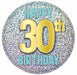 30th Birthday Printed Button