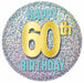 60th Birthday Printed Button