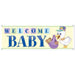 "Welcome Baby" Banner - 5'X21"