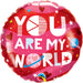 "You Are My World" 18" Round Balloon Package