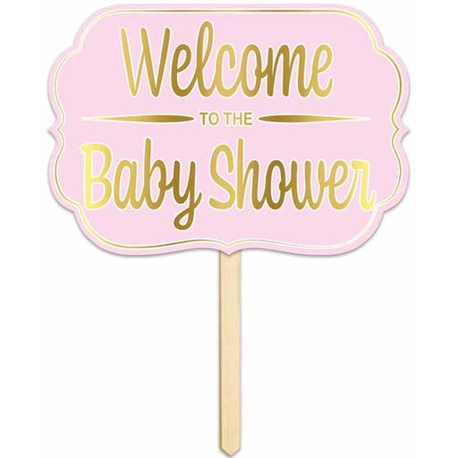 FOIL WELCOME TO THE SHOWER YARD SIGN PNK