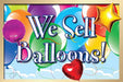 We Sell Balloons Door Sign, 18 × 12 Inches