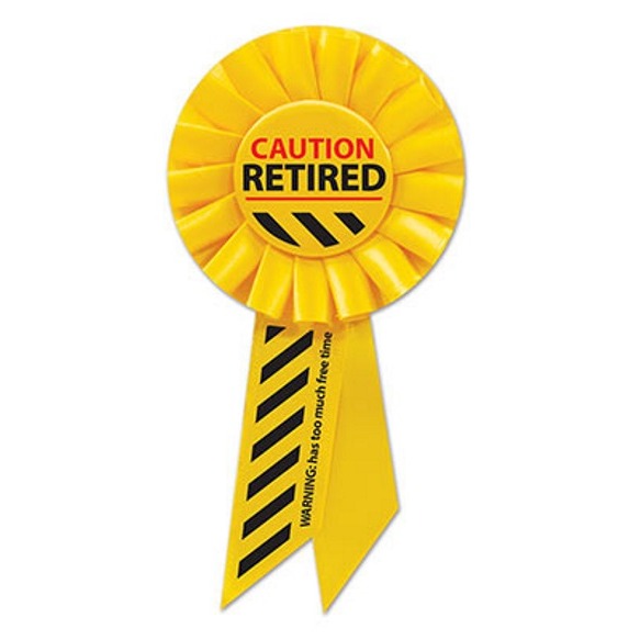 Caution Retired Retirement Rosette