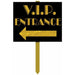 VIP Entrance Yard Sign, 12 x 15 Inches