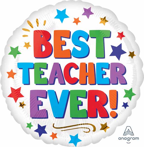 Best Teacher Ever 18-Inch Round Foil Balloon
