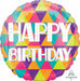 Colorful Triangles Happy Birthday 18-Inch Round Foil Balloon