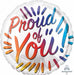 Proud of You Rainbow 18-Inch Round Foil Balloon