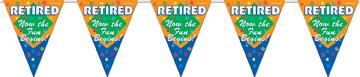 Retired Now the Fun Begins Retirement Pennant Banner