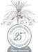 25th Anniversary Centerpiece, 13 Inch