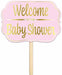 FOIL WELCOME TO THE SHOWER YARD SIGN PNK