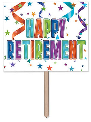 Happy Retirement Yard Sign, 12" x 15"