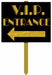 VIP Entrance Yard Sign, 12 x 15 Inches