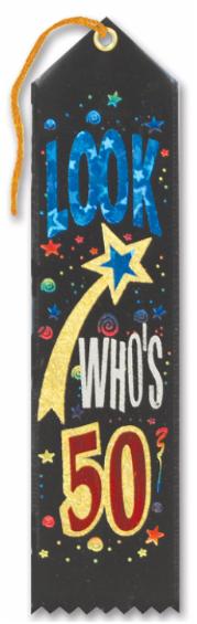 Look Who's 50 Award Ribbon, 2 x 8 Inches