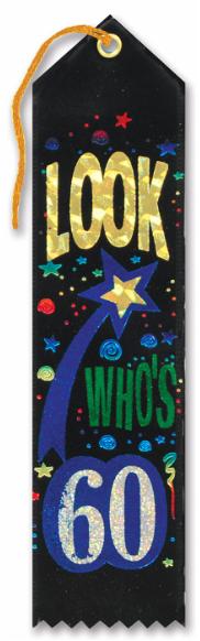 Look Who's 60 Award Ribbon, 2" x 8"
