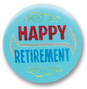 Happy Retirement 2-Inch Satin Button