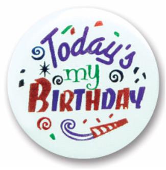 Today's My Birthday Satin Button, 2 Inch