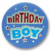 Birthday Boy Satin Button, 2 Inch