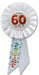 60 & Sensational 60th Birthday Rosette