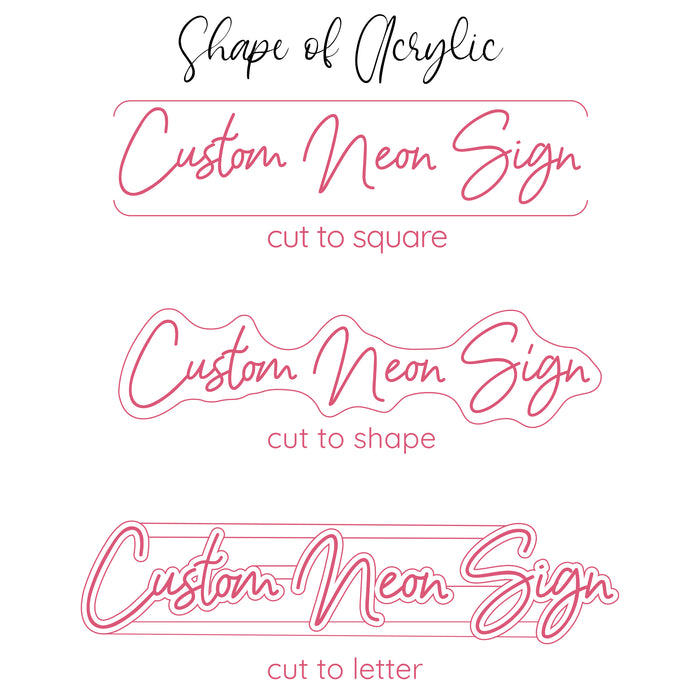 Illustration of Cut to Shape, Letter, and Square Neon Sign Options