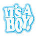 It`S A Boy! Cutout