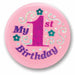 My 1St Birthday Pink